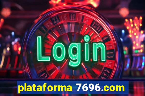 plataforma 7696.com